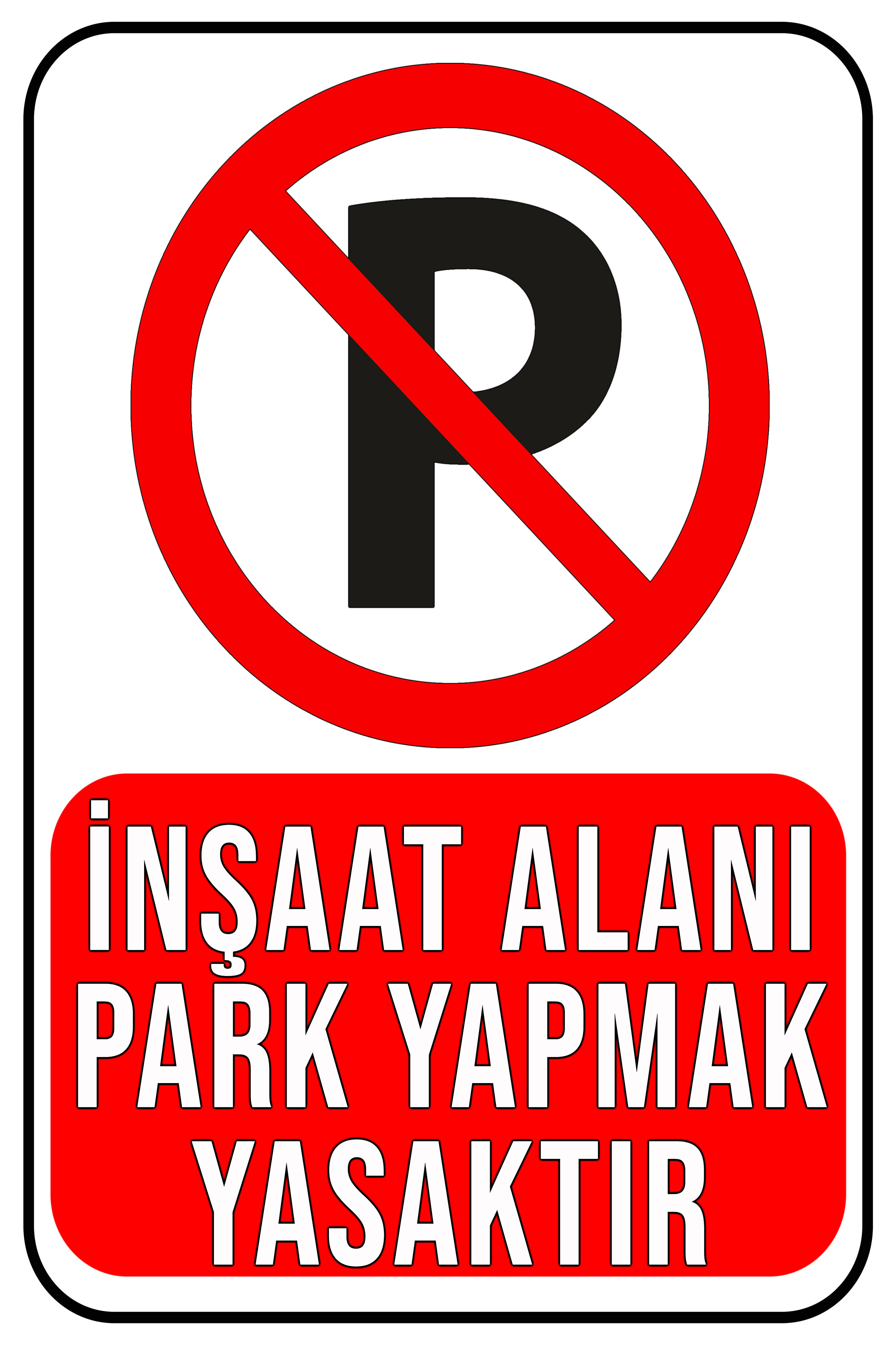 CajuArt İnşaat Alanı Park Yapmak Yasaktır 20x30 cm Ahşap Uyarı İkaz Levhası Tablo