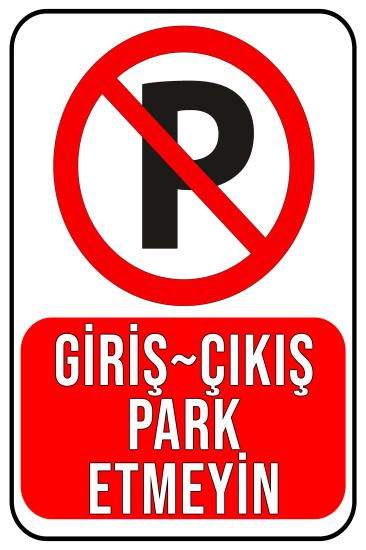 Giriş Çıkış Park Etmeyin 20x30 cm Ahşap Levha