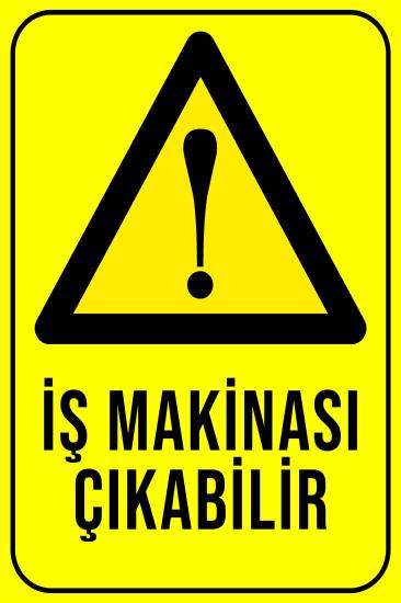 İş Makinesi Çıkabilir 20x30 cm Ahşap Uyarı
