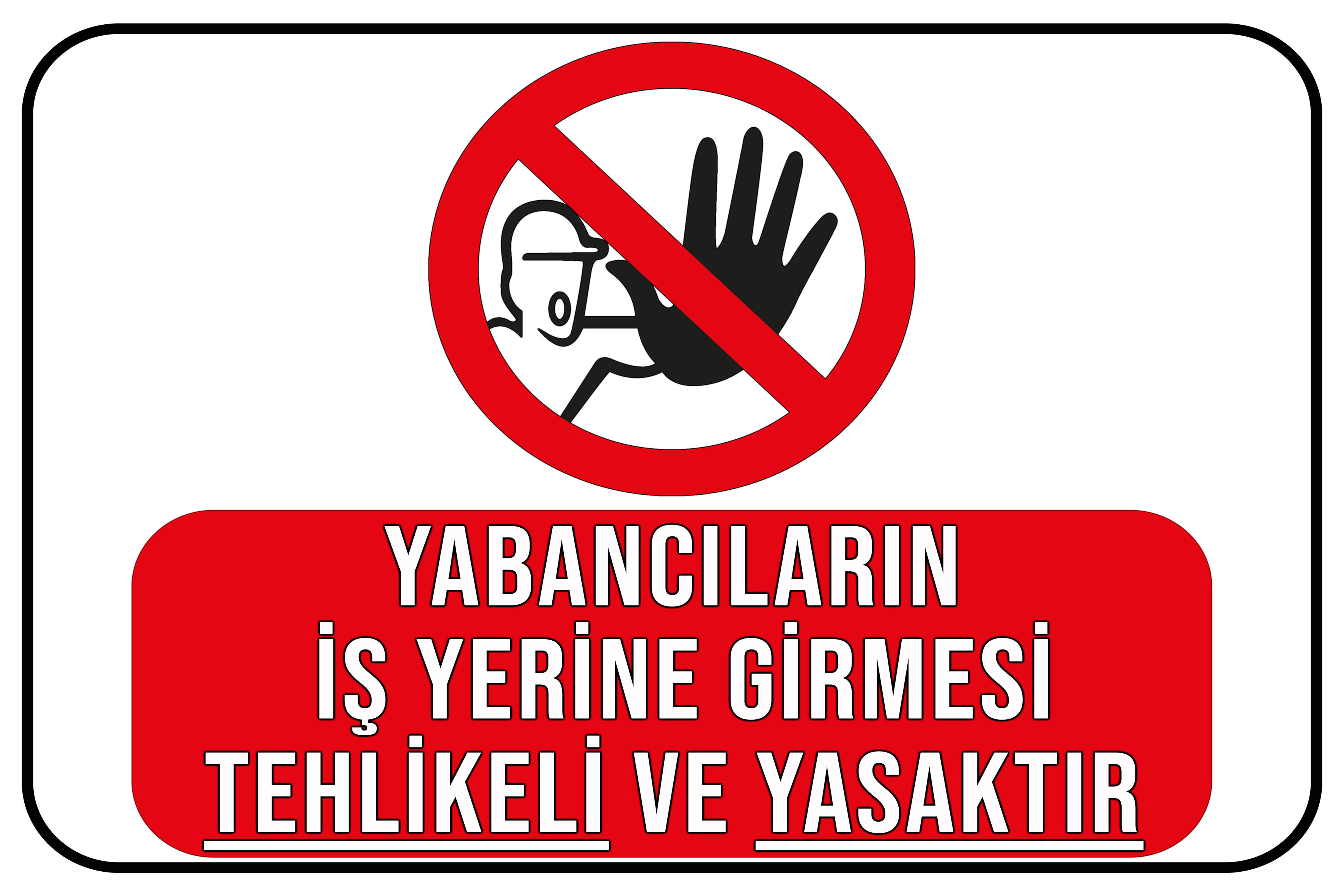 CajuArt Yabancıların İşyerine Girmesi Tehlikeli ve Yasaktır 20x30 cm Ahşap Uyarı İkaz Levhası Tablo